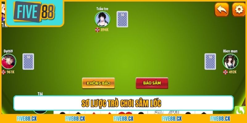 Sơ lược trò chơi Sâm Lốc 