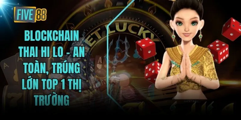 Blockchain Thai Hi Lo